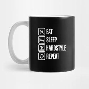 Eat sleep Hardstyle repeat Mug